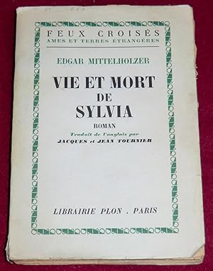 Imagen del vendedor de VIE ET MORT DE SYLVIA - Roman a la venta por LE BOUQUINISTE