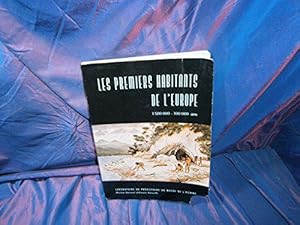 Imagen del vendedor de Les Premiers habitants de l'Europe : 1.500.000 - 100.000 ans a la venta por JLG_livres anciens et modernes