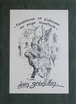 Imagen del vendedor de Traditions et folklore en pays sarthois a la venta por Bouquinerie L'Ivre Livre