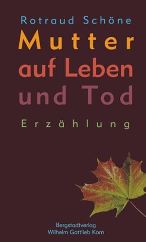 Mutter auf Leben und Tod.