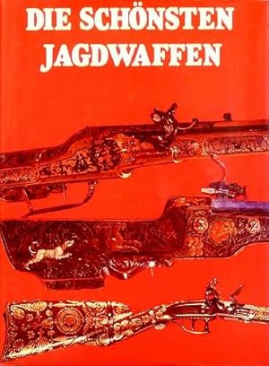 Die schönsten Jagdwaffen. Text Howard L. Blackmore. Aus dem Englischen von Inge Eisler.