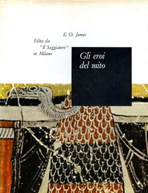 Seller image for Gli Eroi del mito. for sale by FIRENZELIBRI SRL
