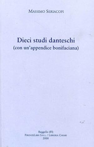 Seller image for Dieci studi danteschi (con un'appendice bonifaciana). for sale by FIRENZELIBRI SRL
