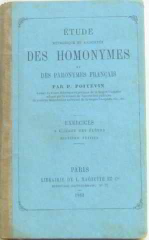 Seller image for tude mthodique et raisonne des homonymes et des paronymes franais for sale by crealivres