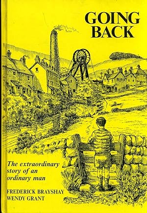 Seller image for Going Back - the extraordinary story of an ordinary man for sale by Pendleburys - the bookshop in the hills