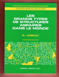 Bild des Verkufers fr Les Grands Types De Structures Agraires dans Le Monde zum Verkauf von Au vert paradis du livre