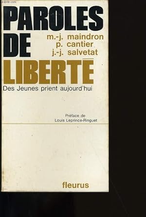 Imagen del vendedor de PAROLES DE LIBERTE. DES JEUNES D'AUJOURD' HUI. a la venta por Le-Livre
