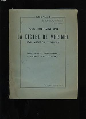 Seller image for POUR S'INSTRUIRE SEUL. LA DICTEE DE MERIMEE. for sale by Le-Livre