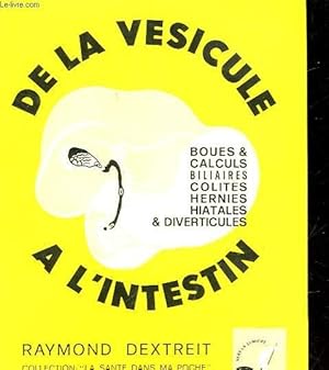 Seller image for DE LA VESICULE A L'INSTESTIN for sale by Le-Livre
