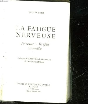 Seller image for LA FATIGUE NERVEUSE for sale by Le-Livre
