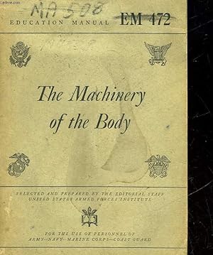 Seller image for THE MACHINERY OF THE BODY for sale by Le-Livre