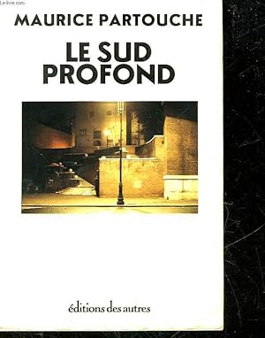 Imagen del vendedor de LE SUD PROFOND a la venta por Le-Livre