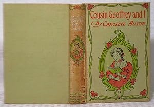 Seller image for Cousin Geoffrey and I  A Story for Girls for sale by you little dickens