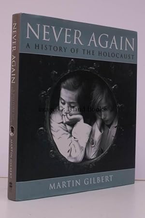 Seller image for Never Again. A History of the Holocaust. FINE SIGNED PRESENTATION COPY for sale by Island Books