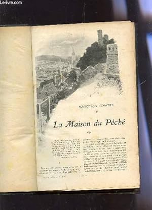 Image du vendeur pour ROMANS : LA MAISON DU PECHE / COLLABORATEURS / NOTRE COEUR / LE SECRETAIRE / LE CHADELIER (A. DE MUSSET) / ETC. mis en vente par Le-Livre