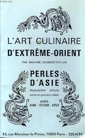 Image du vendeur pour L'ART CULINAIRE D'EXTREME ORIENT - CHINE VIETNAM JAPON. mis en vente par Le-Livre