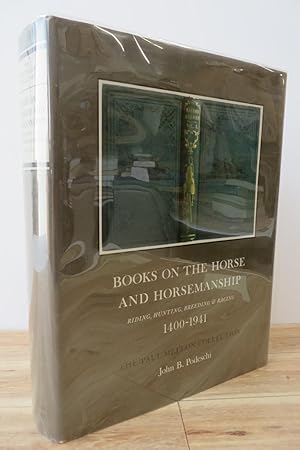 Seller image for Books on the Horse and Horsemanship: Riding, Hunting, Breeding, & Racing 1400-1941. The Paul Mellon Collection for sale by Attic Books (ABAC, ILAB)