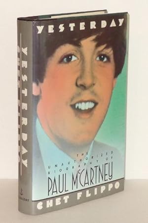 Seller image for Yesterday : The Unauthorized Biography of Paul McCartney for sale by Whiting Books