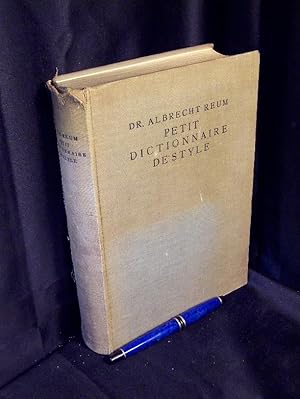 Bild des Verkufers fr Petit Dictionnaire de Style - a l'usage des Allemands - Guide-lexique de Composition francaise - zum Verkauf von Erlbachbuch Antiquariat