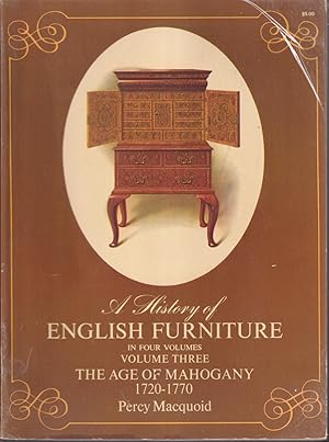 Seller image for History of English Furniture Volume Three (3) Age of Mahogany for sale by Jonathan Grobe Books