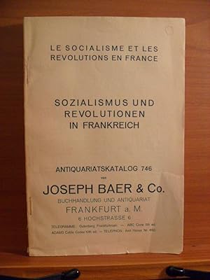 Imagen del vendedor de LE SOCIALISME ET LES REVOLUTIONS EN FRANCE SOZIALISMUS UND REVOLUTIONEN IN FRANKREICH ANTIQUARIATSKATALOG 746 a la venta por Rose City Books