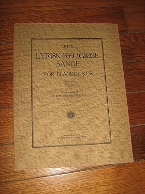 Seller image for Lette Lyrisk-Religiose Sange for Blandet Kor Nr.7 (Light Lyric-Religious Songs for Mixed Choir) for sale by Friendly Used Books