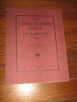 Seller image for Lette Lyrisk-Religiose Sange for Blandet Kor Nr.8 (Light Lyric-Religious Songs for Mixed Choir) for sale by Friendly Used Books