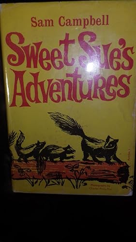 Seller image for Sweet Sue's Adventures in RARE Color DustJacket By Auerbach of B/W Skunks Playing on Old Log in Woods, Forest Life Series, Nature Story Especially Designed for All Beginning Readers Who Love Animals & the for sale by Bluff Park Rare Books