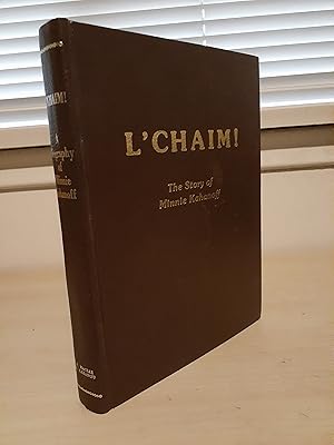 L'Chaim! The Story of Minnie Kahanoff