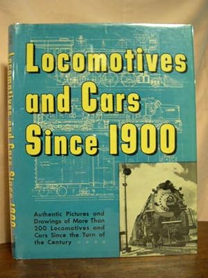 Bild des Verkufers fr LOCOMOTIVES AND CARS SINCE 1900 zum Verkauf von Robert Gavora, Fine & Rare Books, ABAA