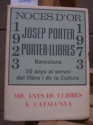 Image du vendeur pour MIL ANYS DE LLIBRES A CATALUNYA. Porter-Llibres. Edici limitada mis en vente par LLIBRES del SENDERI