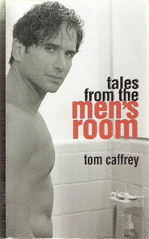 Imagen del vendedor de TALES FROM THE MEN'S ROOM, a la venta por tsbbooks