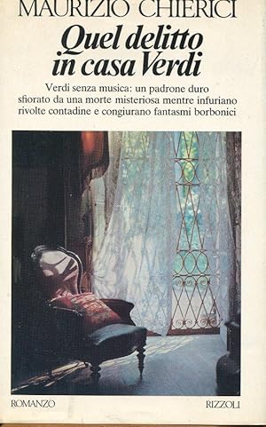 QUEL DELITTO IN CASA VERDI, Milano, Rizzoli, 1981