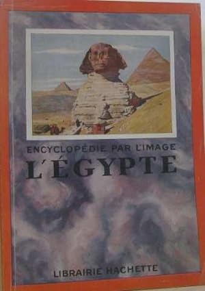 Encyclopédie par l'image l'Egypte