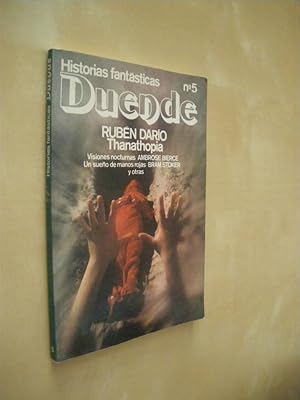 Bild des Verkufers fr THANATHOPIA - VISIONES NOCTURNAS - UN SUEO DE MANOS ROJAS - EL TESTAMENTO DEL CABALLERO TOBY - LA CALAVERA QUE GRITABA. COLECCIN DUENDE N5. HISTORIAS FANTSTICAS zum Verkauf von LIBRERIA TORMOS