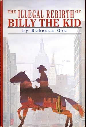 Seller image for The Illegal Rebirth of Billy the Kid for sale by Don's Book Store