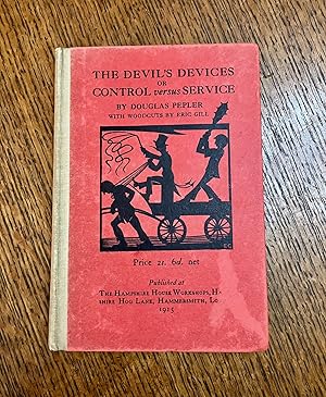 Bild des Verkufers fr THE DEVIL'S DEVICES, OR, CONTROL VERSUS SERVICE. With woodcuts by Eric Gill. zum Verkauf von Paul Foster. - ABA & PBFA Member.