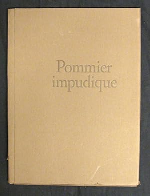 Seller image for POMMIER IMPUDIQUE. for sale by Librairie de l'Univers