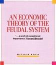 An Economic Theory of the Feudal System