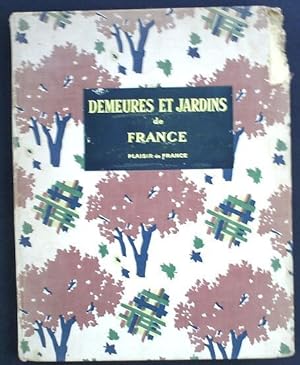 Demeures et Jardins De France: Plaisir De France