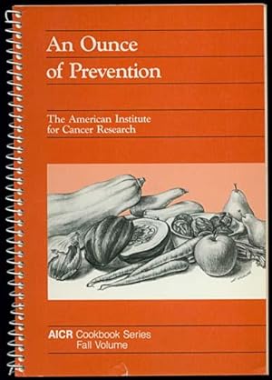 AN OUNCE OF PREVENTION AICR Cookbook Series Fall Volume