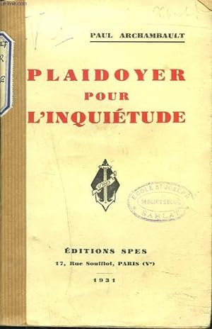 Bild des Verkufers fr PLAIDOYER POUR L'INQUIETUDE zum Verkauf von Le-Livre