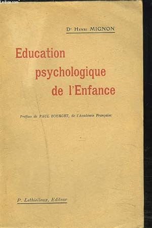 Immagine del venditore per EDUCATION PSYCHOLOGIQUE DE L'ENFANCE venduto da Le-Livre