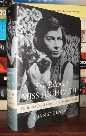 Immagine del venditore per THE TALENTED MISS HIGHSMITH The Secret Life and Serious Art of Patricia Highsmith venduto da Rare Book Cellar