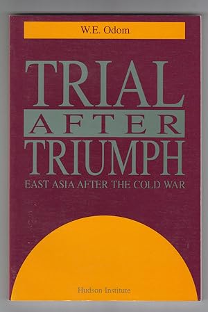 Image du vendeur pour Trial after Triumph: East Asia after the Cold War mis en vente par Sweet Beagle Books