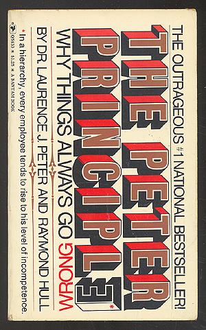 Bild des Verkufers fr The Peter Principle zum Verkauf von Between the Covers-Rare Books, Inc. ABAA