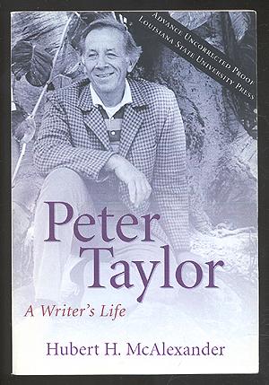 Seller image for Peter Taylor: A Writer's Life for sale by Between the Covers-Rare Books, Inc. ABAA