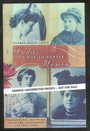 Bild des Verkufers fr Ladies and Not-So-Gentle Women zum Verkauf von Between the Covers-Rare Books, Inc. ABAA