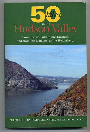 Seller image for 50 Hikes in the Hudson Valley: From the Catskills to the Taconics, and from the Ramapos to the Helderbergs for sale by Between the Covers-Rare Books, Inc. ABAA