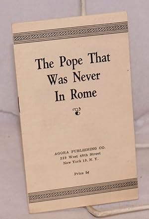 Imagen del vendedor de The Pope that was never in Rome a la venta por Bolerium Books Inc.